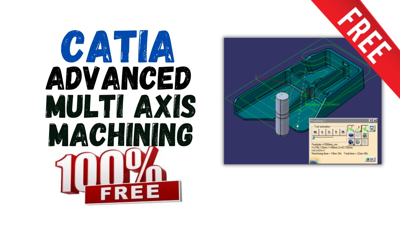 [PDF] CATIA Advanced Multi Axis Machining- Free Download