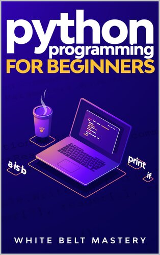 Python Programming for beginners - Learn Python in a step by step approach, Complete practical